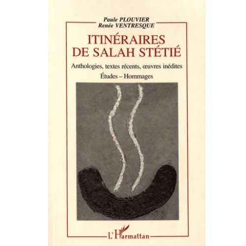 Itinéraires de Salah Stétié