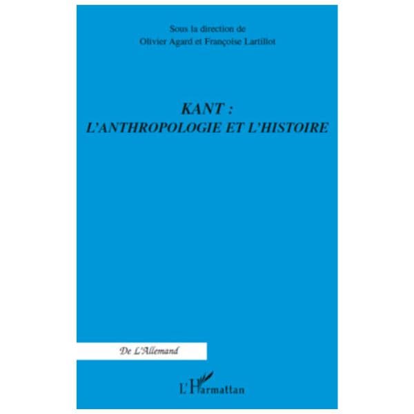 Kant : L’anthropologie Et L’histoire