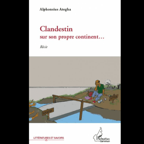 Clandestin Sur Son Propre Continent…