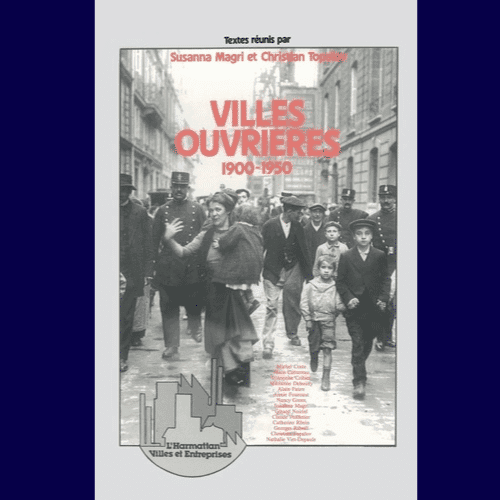 Villes Ouvrières 1900-1950