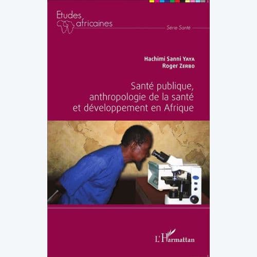 Santé Publique Anthropologie De La Santé Et Développement En Afrique