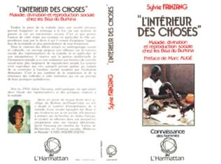 « L’intérieur Des Choses » (Maladie, Divination Et Reproduction Sociale Chez Les Bisa Du Burkina)