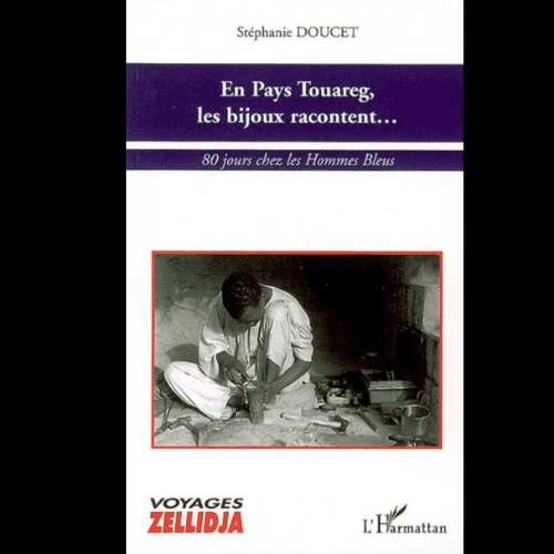 En pays Touareg, les Bijoux Racontent…